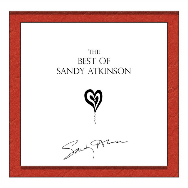 The Best of Sandy Atkinson - Compilation by Sandy Atkinson | Spotify