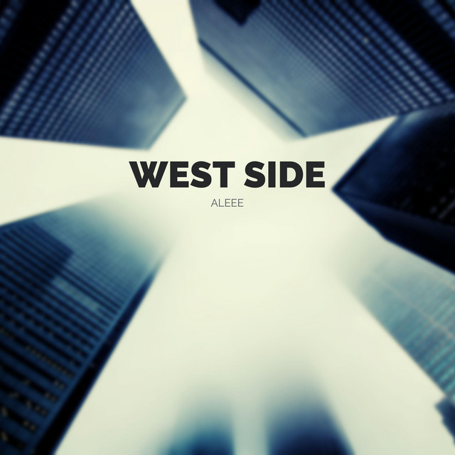 West Side - Single by Aleee | Spotify