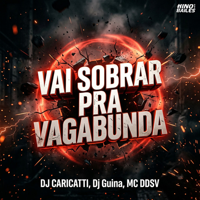 Vai Sobrar pra Vagabunda