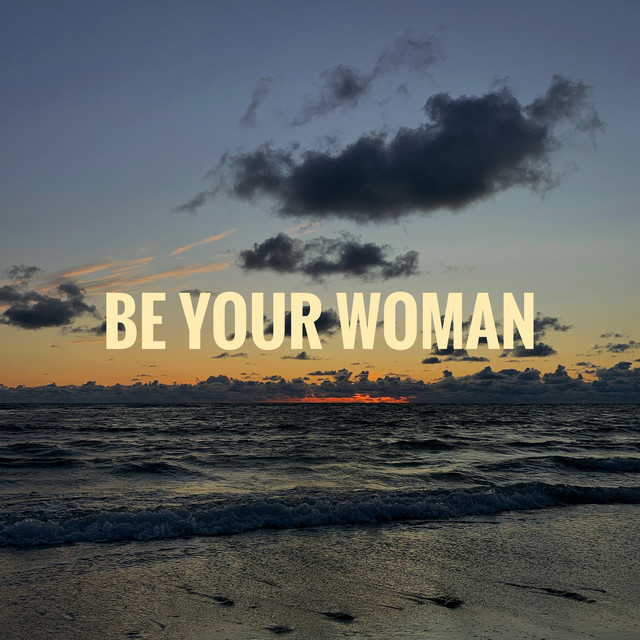 Be Your Woman cover