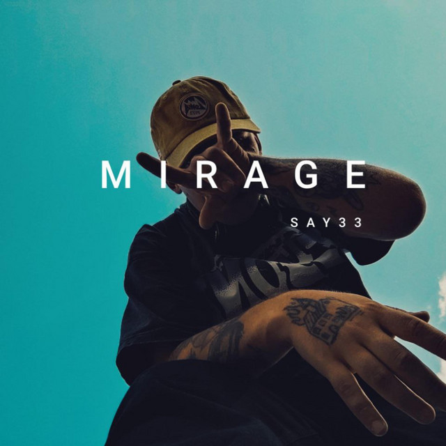 Cover art: MIRAGE — SAY33