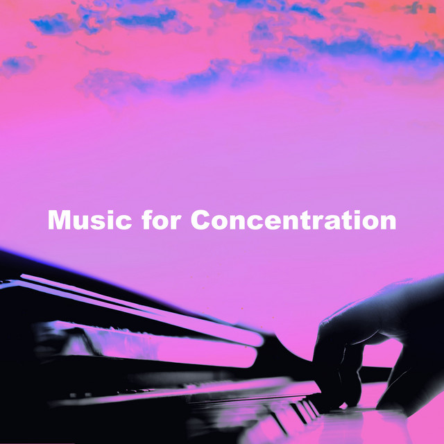 Music for Concentration - Album by Piano Superstar | Spotify