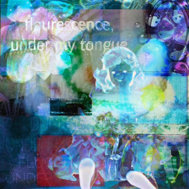 Fluorescence, Under My Tongue cover art