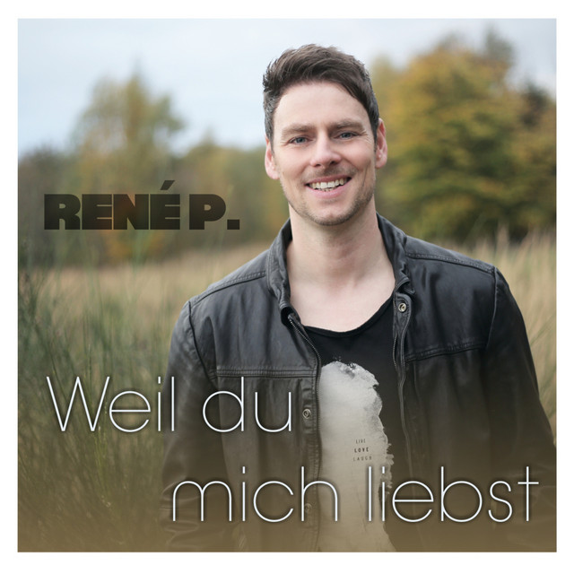 Weil Du Mich Liebst J Luv