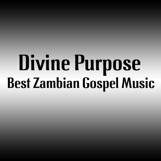 Best Zambian Gospel Music Album by Divine Purpose Spotify
