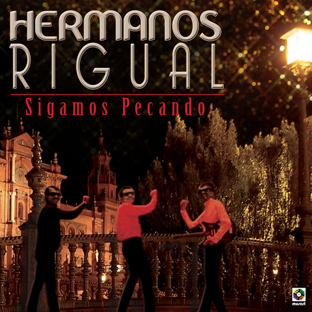 Sigamos Pecando - EP by Hermanos Rigual | Spotify