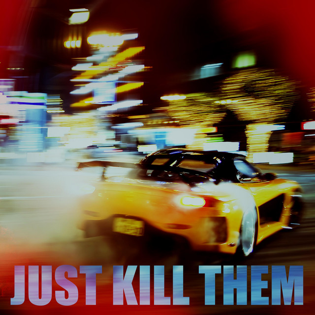Cover art: Just Kill Them — Chochik