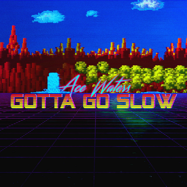 Gotta Go Slow cover art