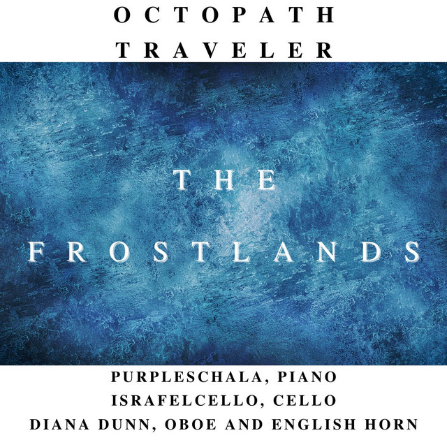 The Frostlands (from "Octopath Traveler") - Chamber Cover