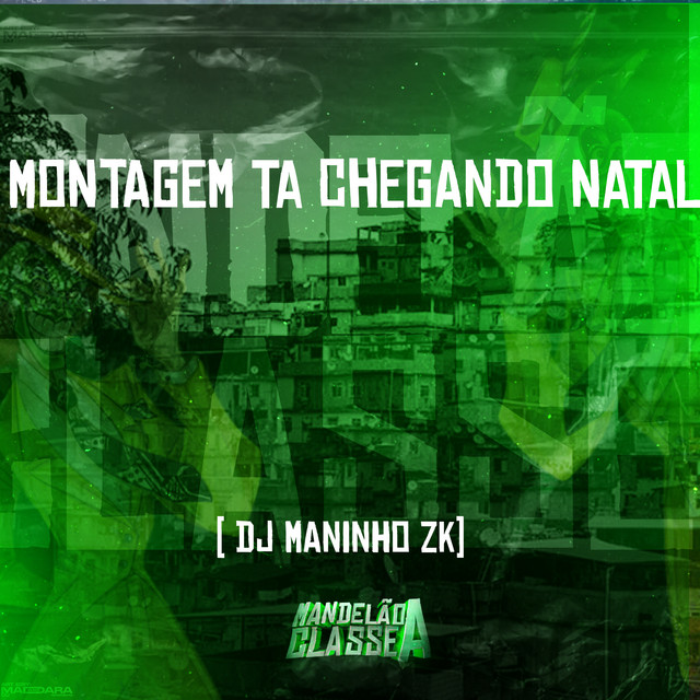 Montagem - Ta Chegando Natal