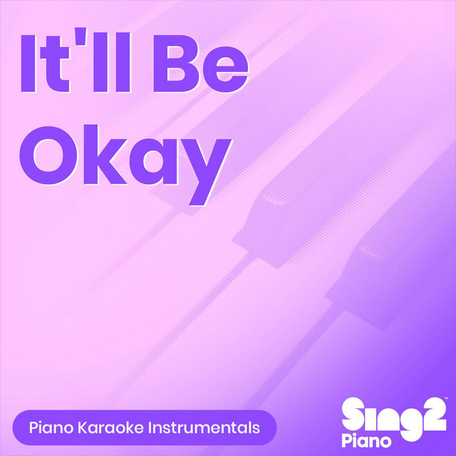 It'll Be Okay (Piano Karaoke Instrumentals) cover art
