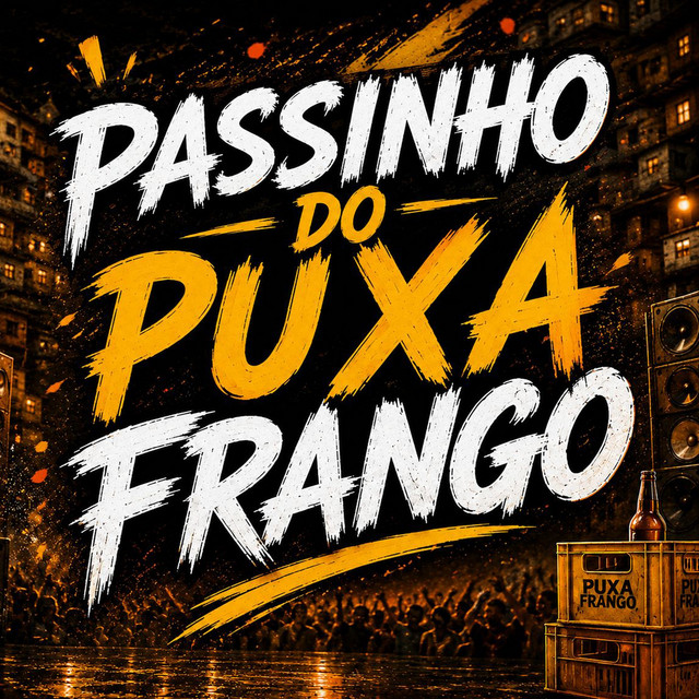 PASSINHO DO PUXA FRANGO