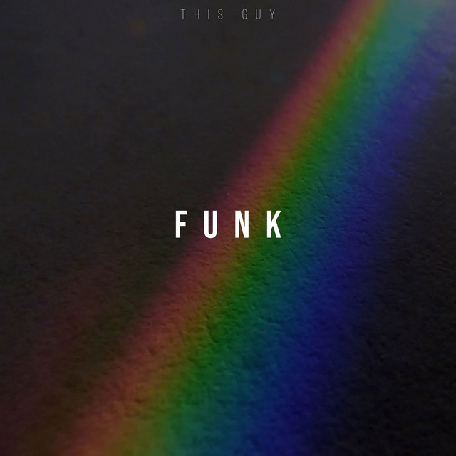 Funk - song and lyrics by this guy | Spotify