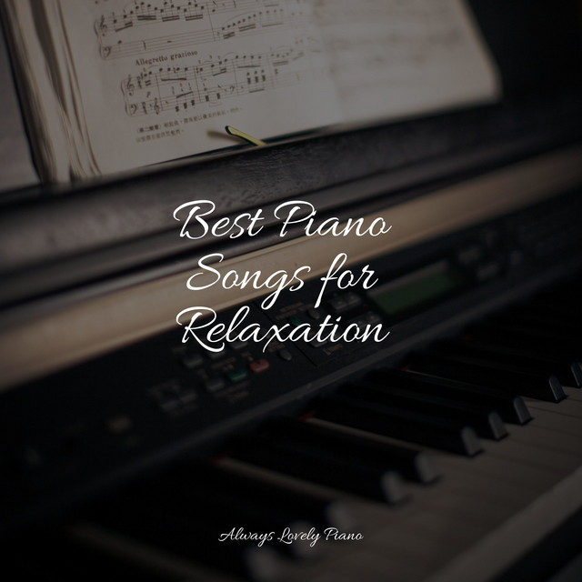 Best piano songs for relaxation album by massage music spotify