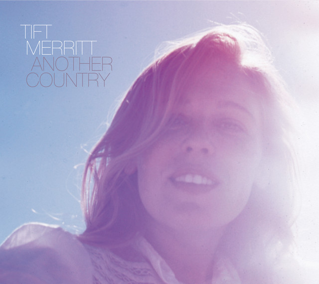 Omslag för Another Country av Tift Merritt
