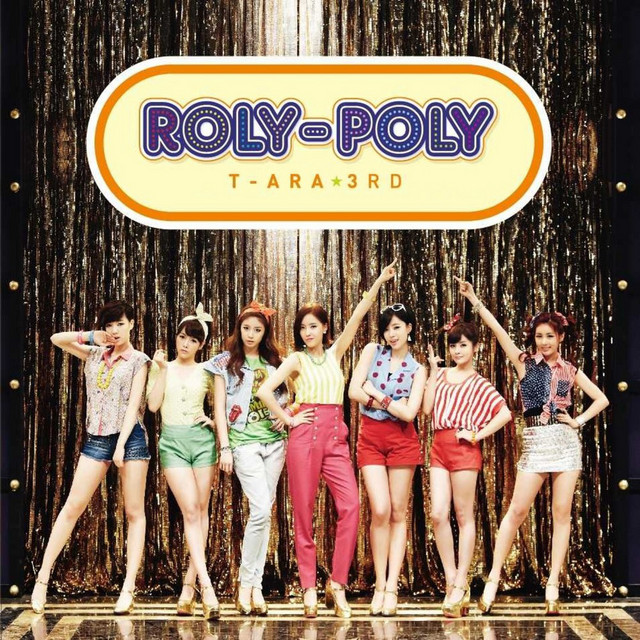 Roly-Poly (Japanese Version) - song and lyrics by T-ARA | Spotify