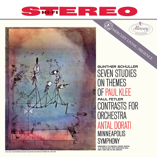 Schuller: 7 Studies on Themes of Paul Klee; Fetler: Contrasts for Orchestra (Antal Doráti / Minnesota Orchestra — Mercury Masters: Stereo, Vol. 25)