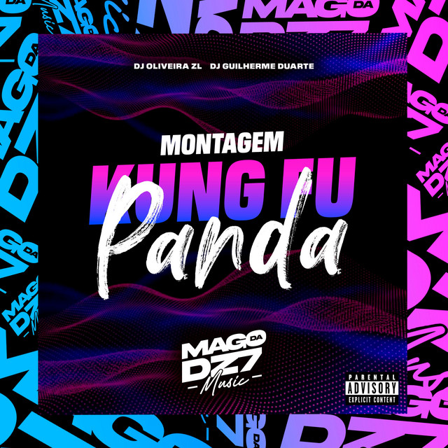 Montagem Kung Fu Panda - Single by DJ ØLIVEIRA ZL | Spotify