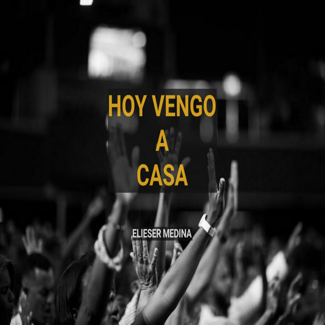 Hoy Vengo A Casa