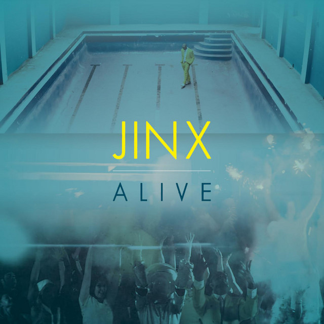 Alive - Single by Jinx | Spotify