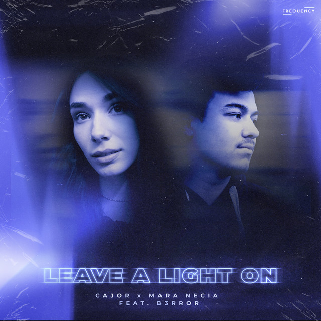 Leave A Light On (feat. B3RROR)