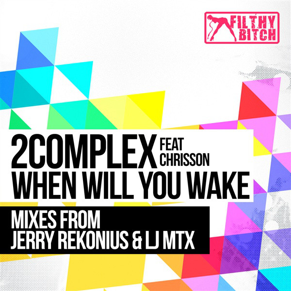 When Will You Wake (LJ MTX Remix)