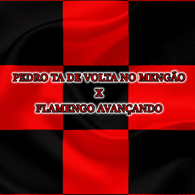 PEDRO TA DE VOLTA NO MENGÃO X FLAMENGO AVANÇANDO
