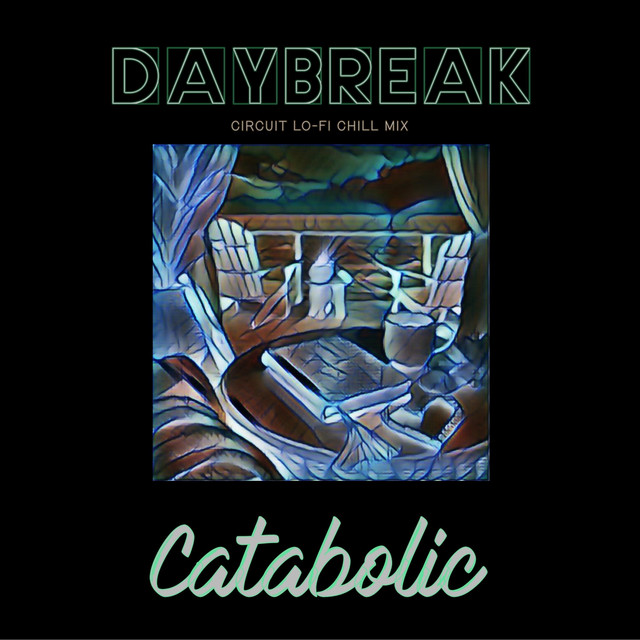 Daybreak (Circuit Lo-Fi Chill Mix)