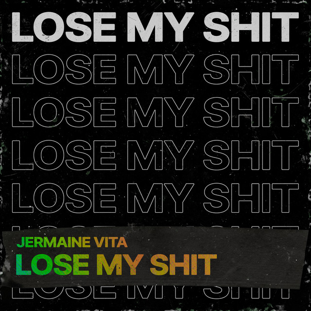 Lose My Shit