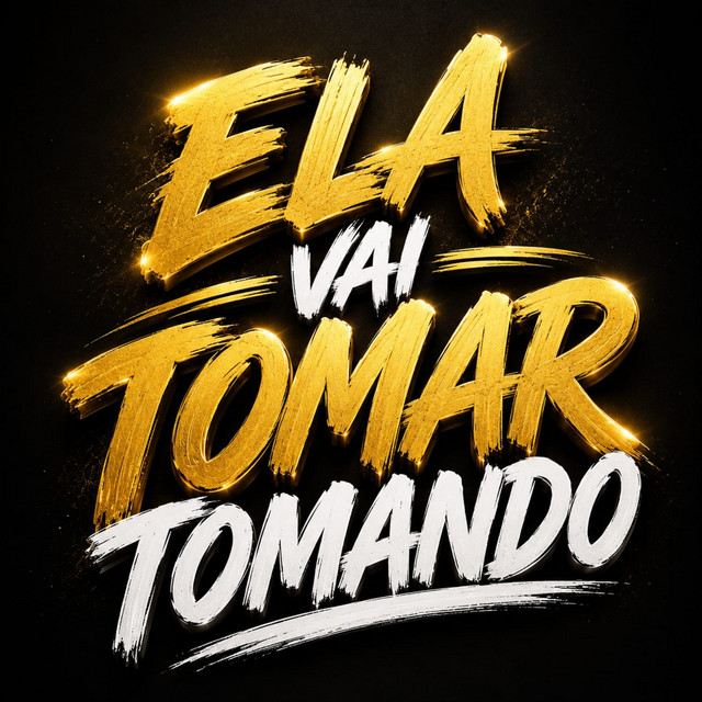 ELA VAI TOMAR TOMANDO