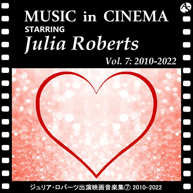 ジュリア・ロバーツ出演映画音楽集⑦ 2010-2022 - Compilation by