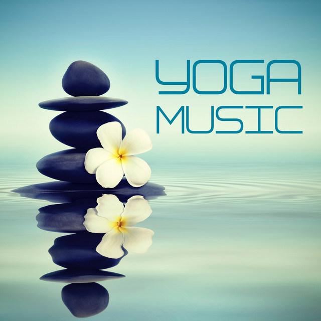 Yoga Music (Music for Meditation, Therapy, Relaxation, Wellness, Healing and Stress Relief) cover art