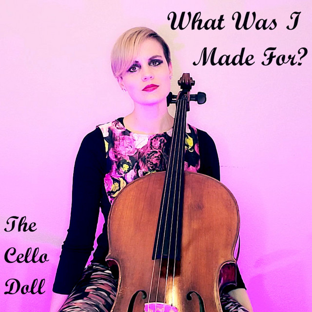 What Was I Made For? (Cello Cover Instrumental) cover art