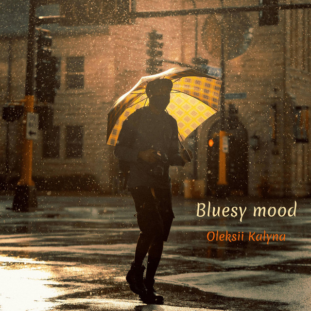 Обкладинка: Bluesy mood — Oleksii Kalyna