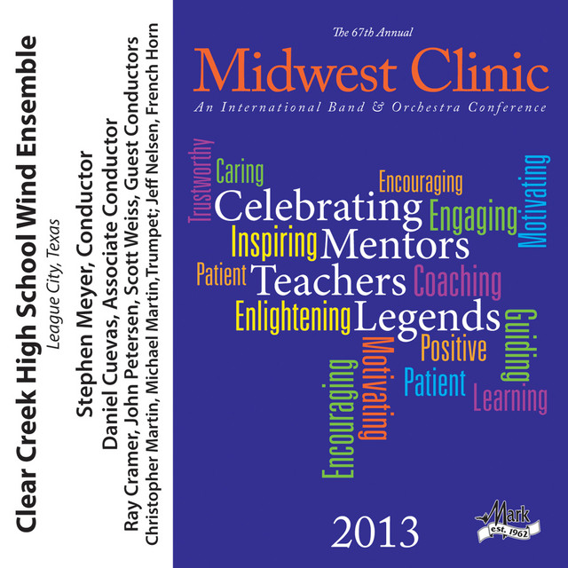 2013 Midwest Clinic: Clear Creek High School Wind Ensemble cover