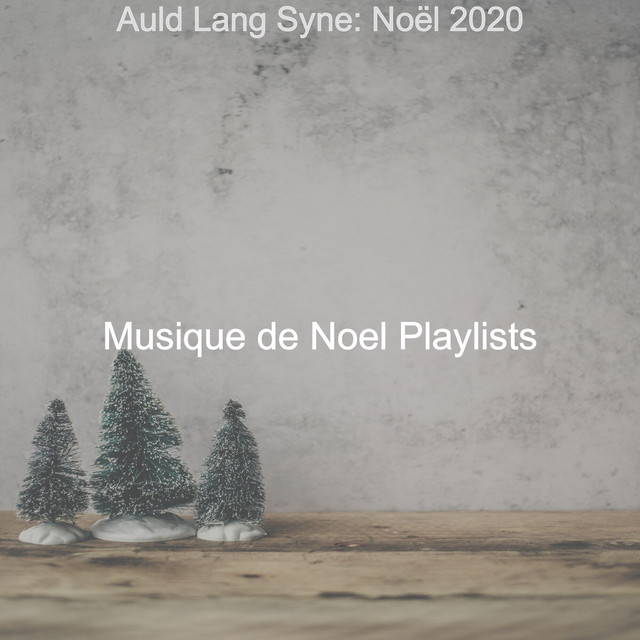 Auld Lang Syne: Noël 2020 cover art