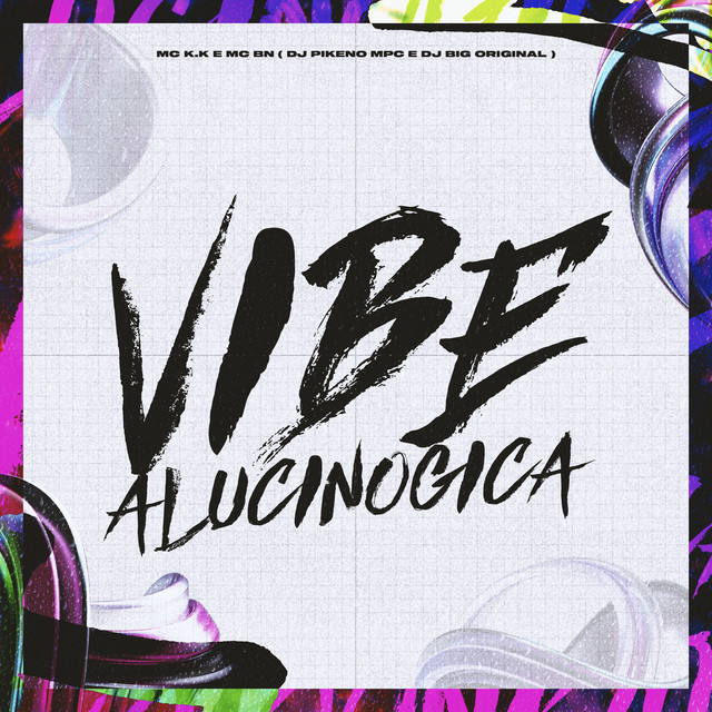 Vibe Alucinogica