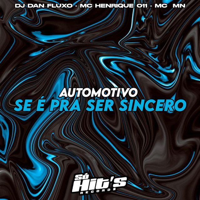 Automotivo Se è Pra Ser Sincero