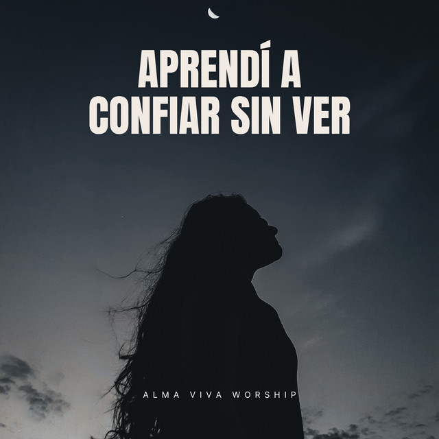 Aprendí a confiar sin ver