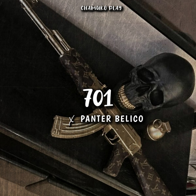 701 - song and lyrics by Chamuko Play, Panter Belico | Spotify