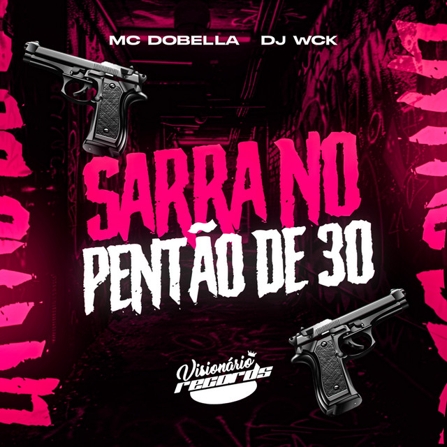 SARRA NO PENTÃO DE 30