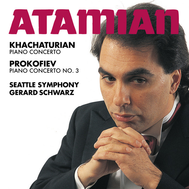 Khachaturian: Piano Concerto & Prokofiev: Piano Concerto No. 3
