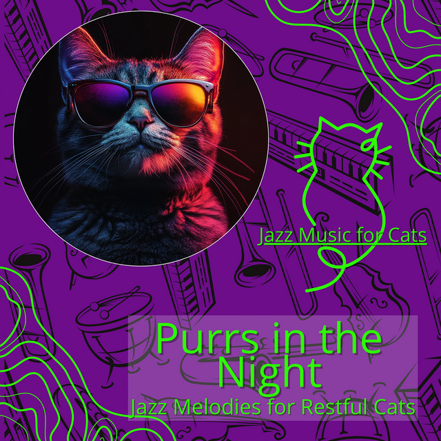 Purrs in the Night: Jazz Melodies for Restful Cats