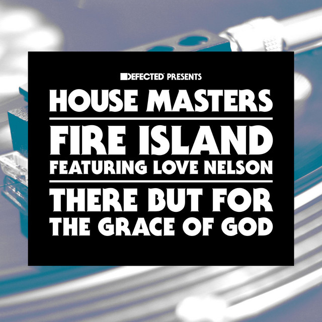 There But For The Grace of God (feat. Love Nelson) - Roger's Garage Mix