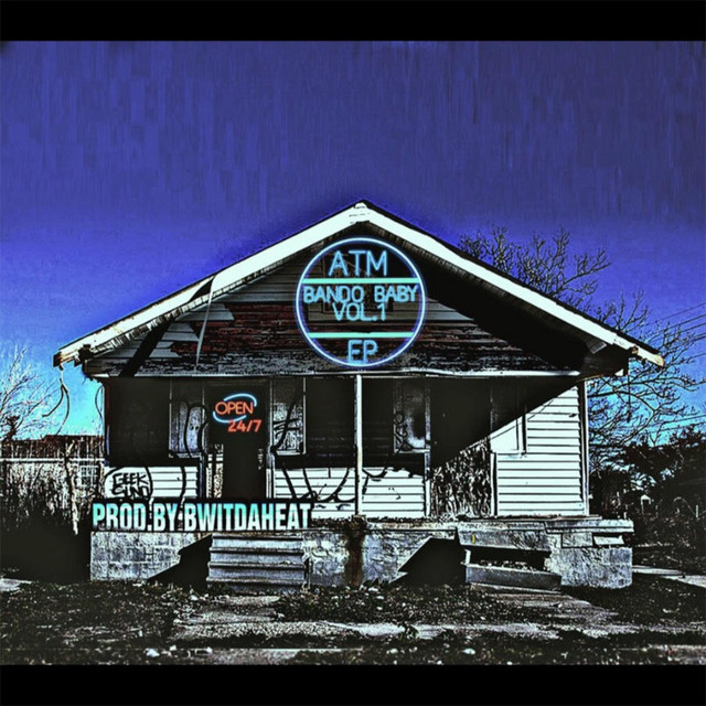 Bando Baby, Vol. 1 - EP by ATM | Spotify