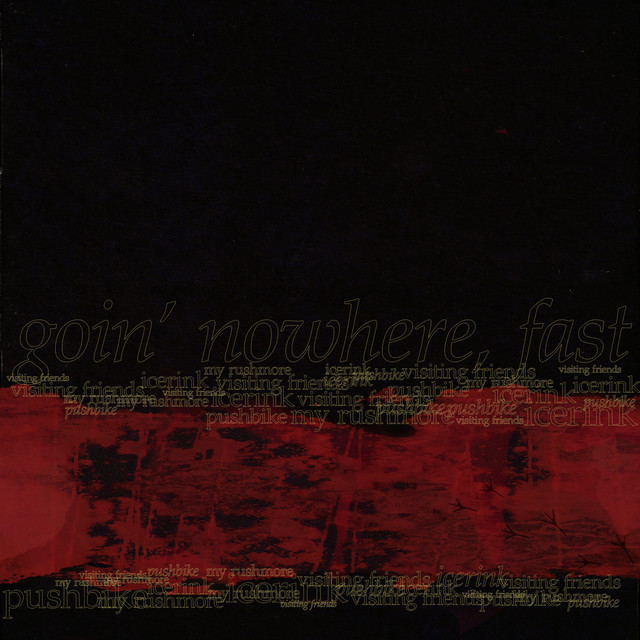 Goin' Nowhere, Fast album image