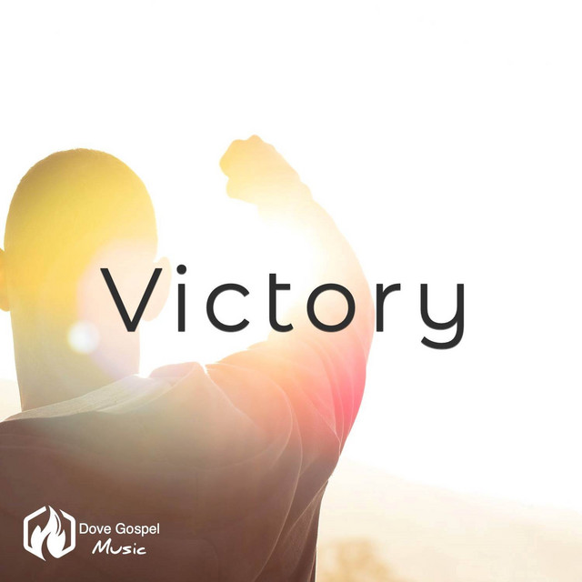 Victory - Single by Dove Gospel Music | Spotify