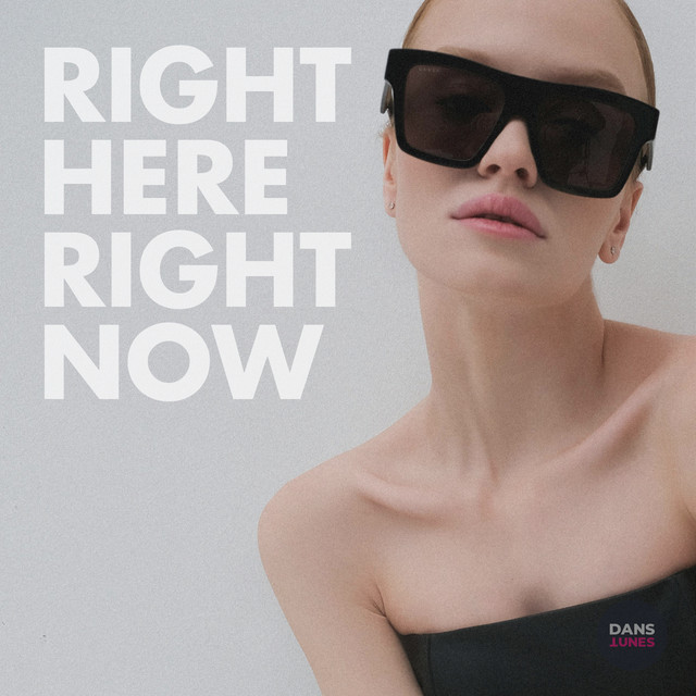 Right Here, Right Now