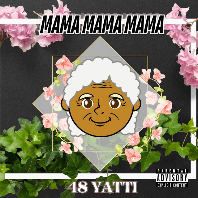 Mama Mama Mama - song and lyrics by 48 Yatti | Spotify