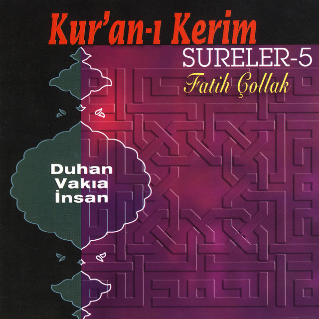 Kur'an-ı Kerim Sureler -5 / Duhan - Vakıa - İnsan cover art